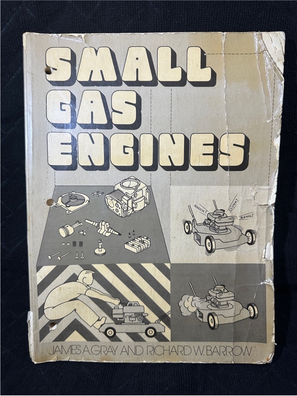 1976 Small Gas Engines Softcover Book By Gray/Barrow